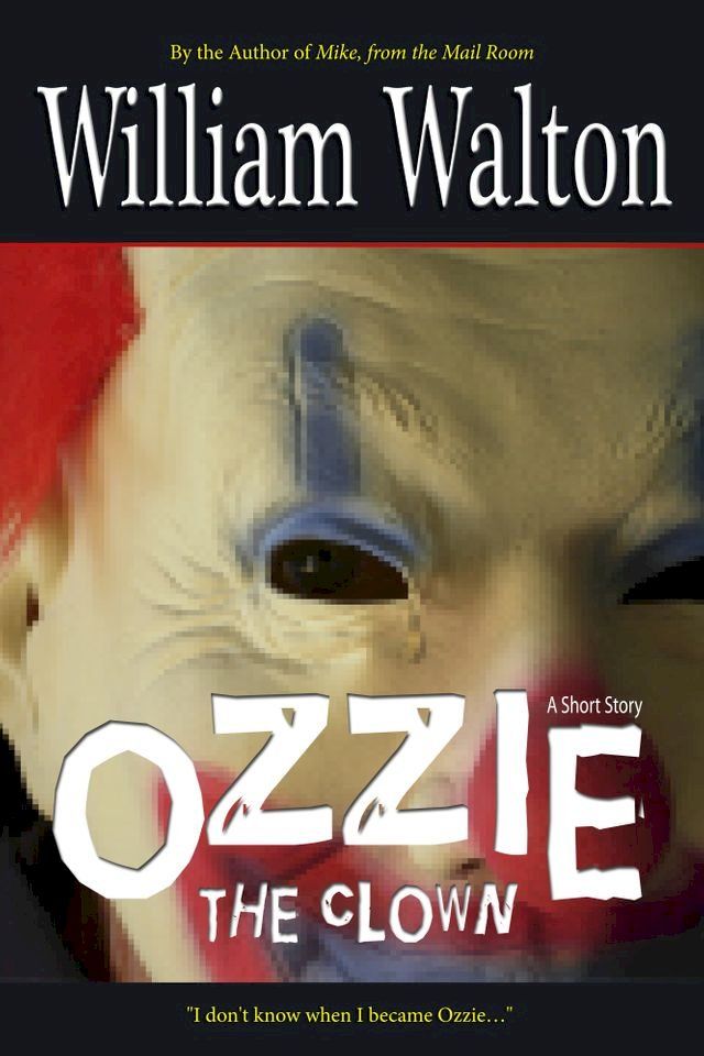  Ozzie the Clown(Kobo/電子書)