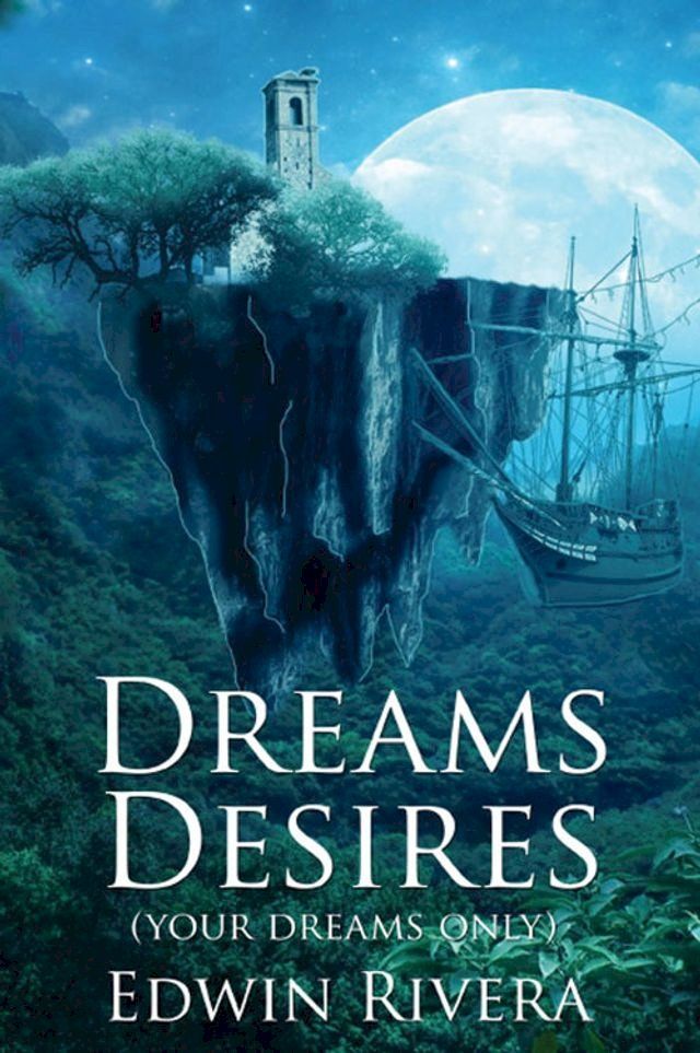  Dreams Desires: your dreams only(Kobo/電子書)