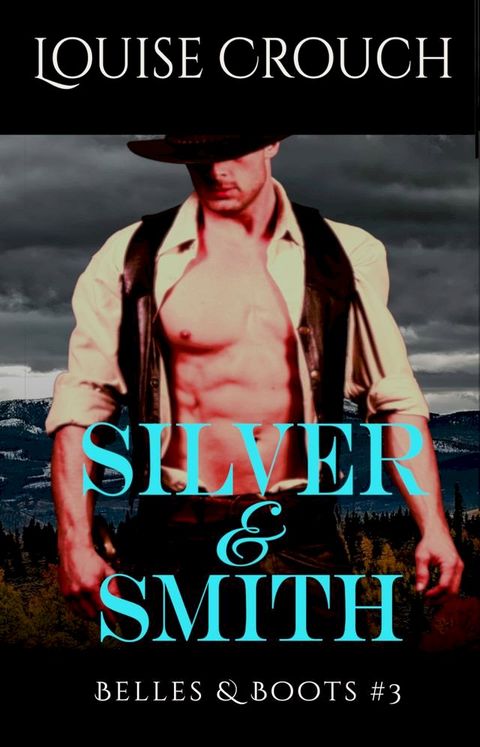 Silver & Smith (Belles & Boots #3)(Kobo/電子書)