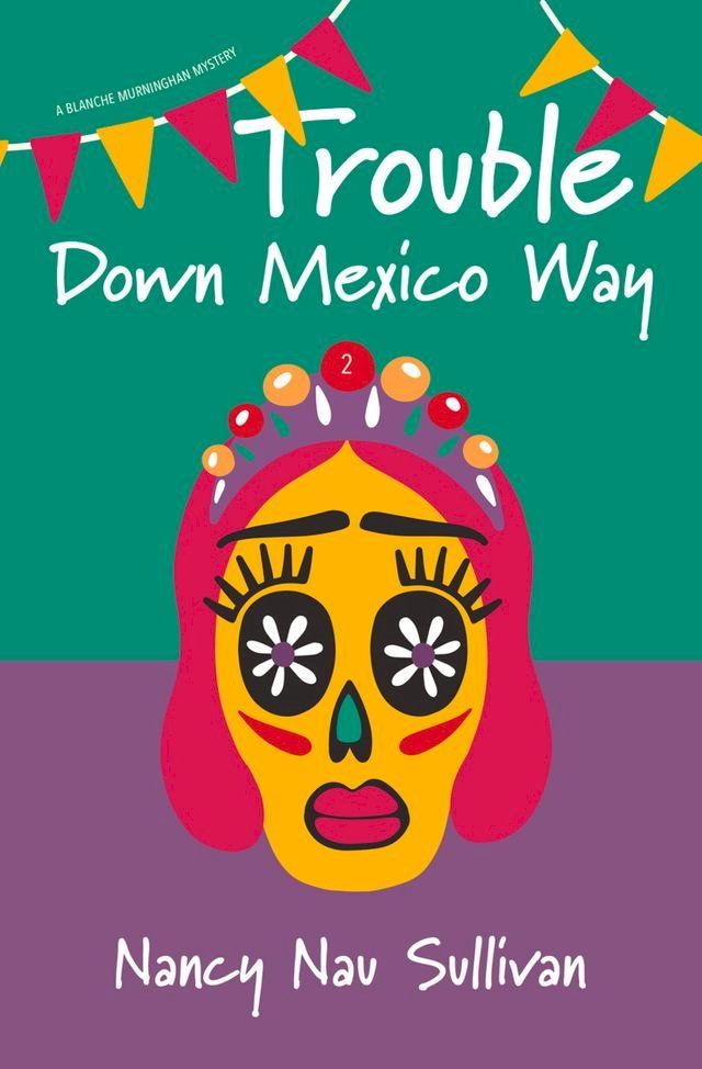  Trouble Down Mexico Way(Kobo/電子書)