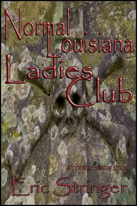 Normal Louisiana Ladies Club(Kobo/電子書)