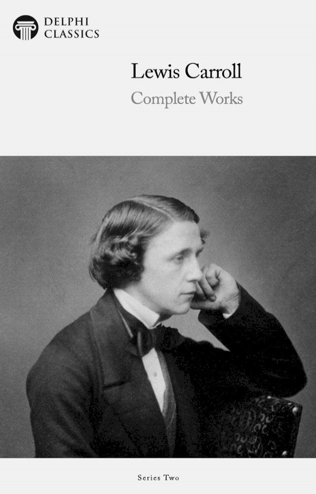  Complete Works of Lewis Carroll (Delphi Classics)(Kobo/電子書)