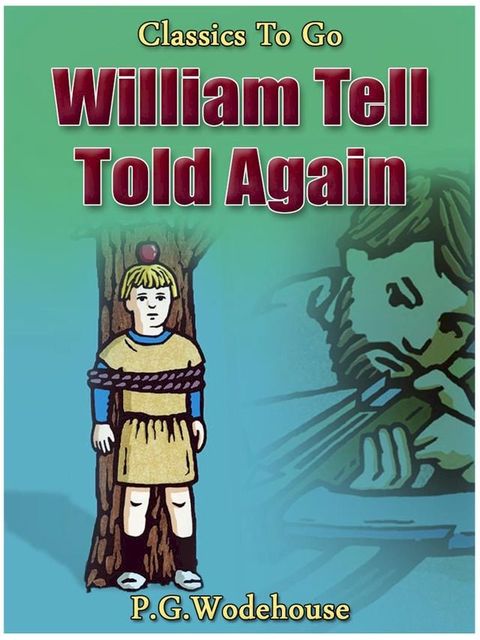 William Tell Told Again(Kobo/電子書)