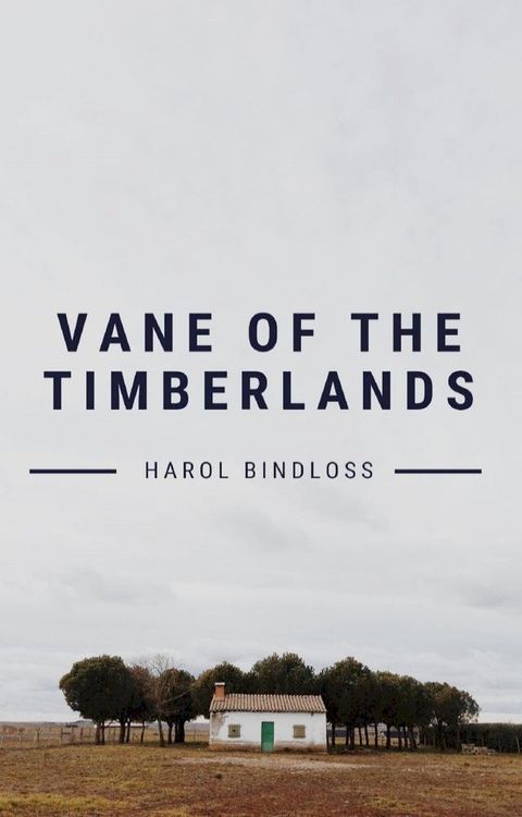 Vane of the Timberlands(Kobo/電子書)