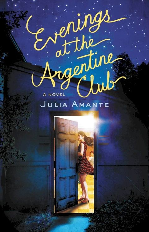 Evenings at the Argentine Club(Kobo/電子書)