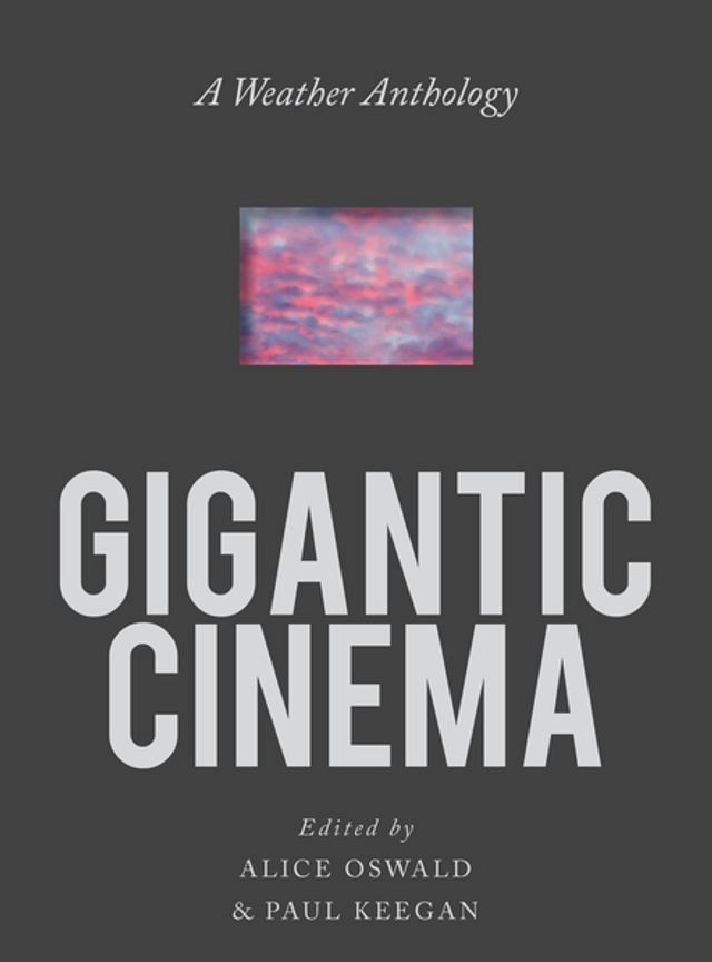  Gigantic Cinema: A Weather Anthology(Kobo/電子書)