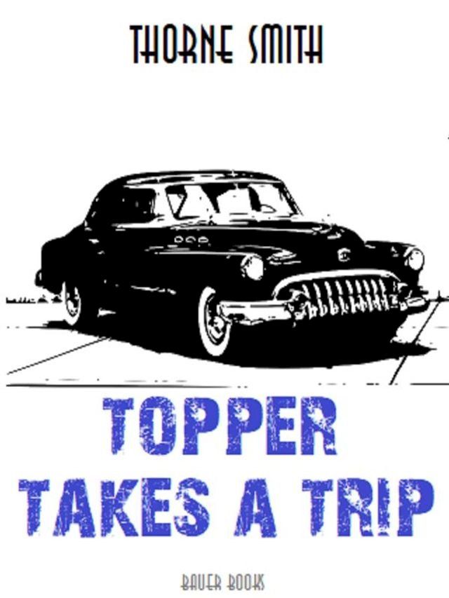  Topper Takes a Trip(Kobo/電子書)