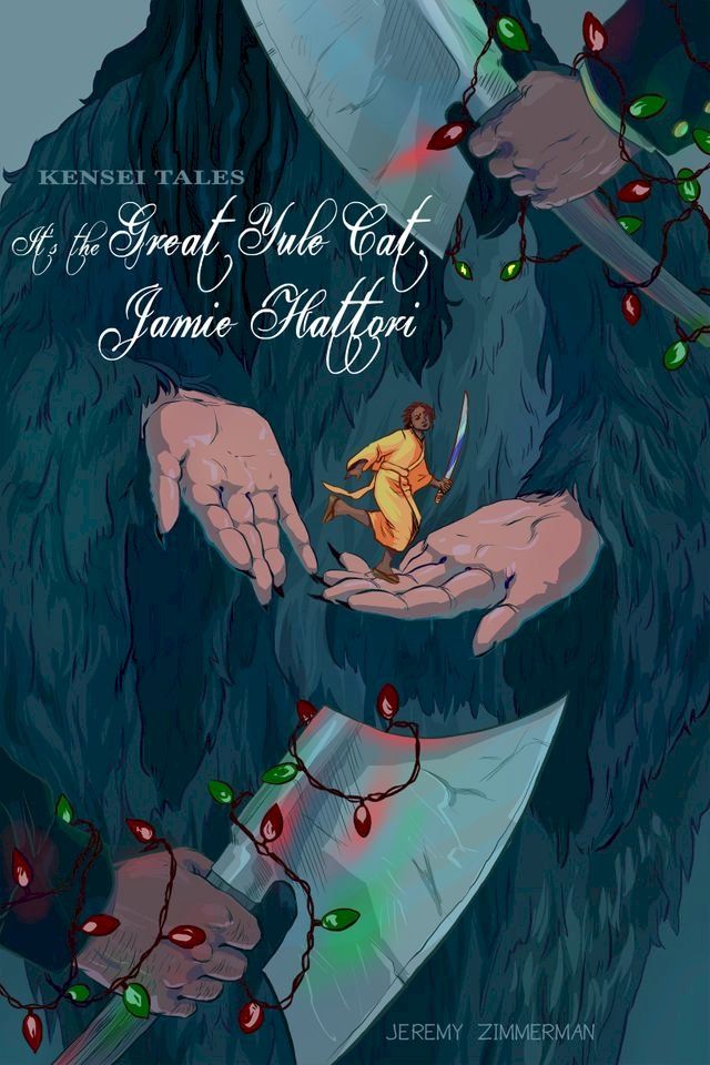  Kensei Tales: It's the Great Yule Cat, Jamie Hattori(Kobo/電子書)