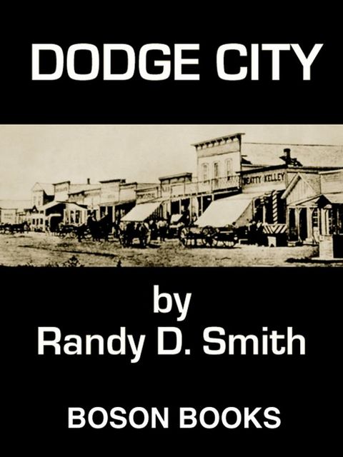 Dodge City: Book Two of the Lane Collier Series(Kobo/電子書)