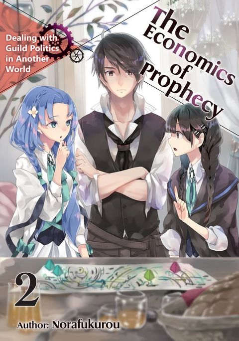 The Economics of Prophecy: Volume 2(Kobo/電子書)