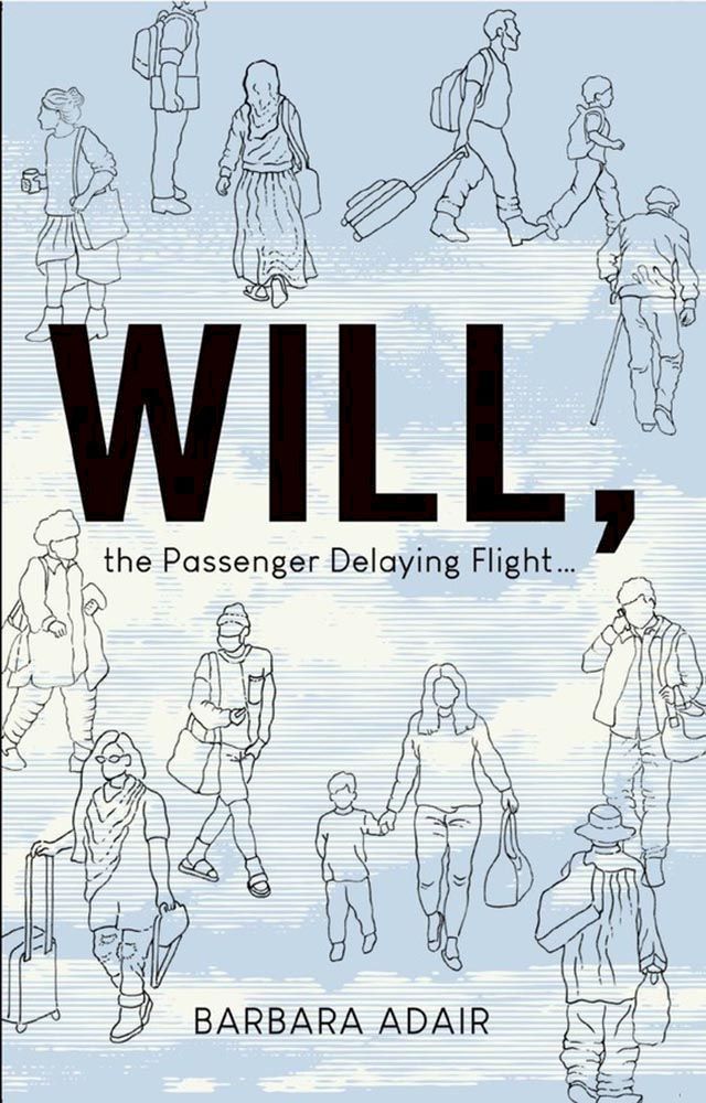  Will, the Passenger Delaying Flight(Kobo/電子書)