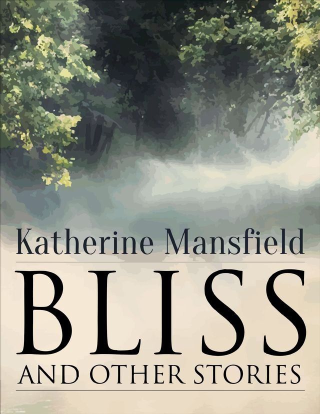  Bliss and Other Stories(Kobo/電子書)