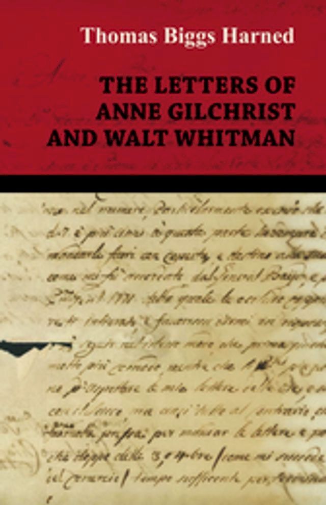  The Letters of Anne Gilchrist and Walt Whitman(Kobo/電子書)