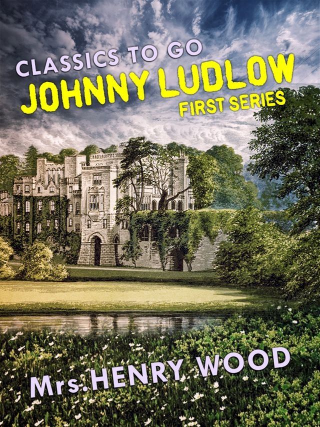  Johnny Ludlow, First Series(Kobo/電子書)