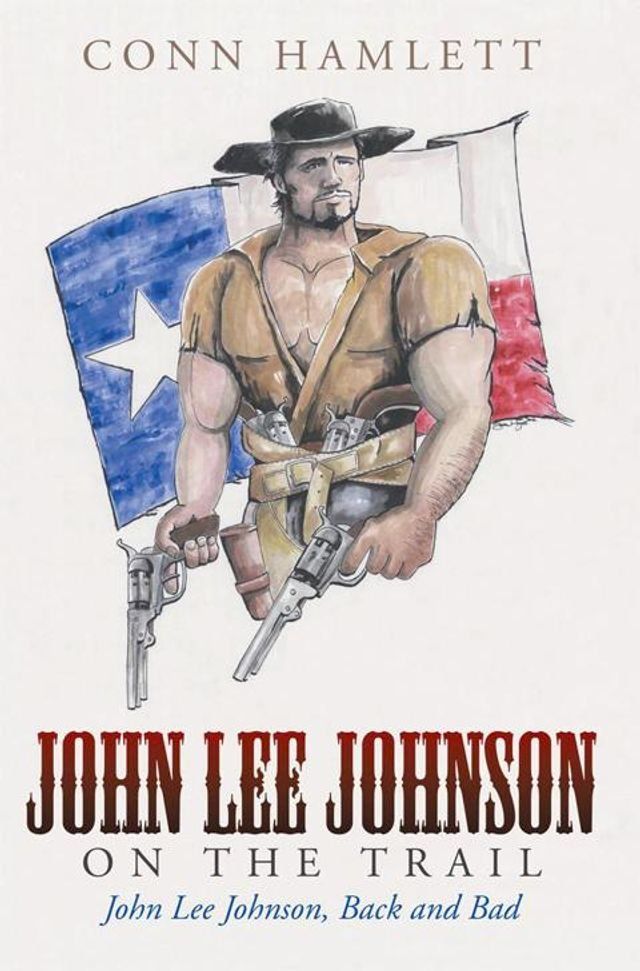  John Lee Johnson on the Trail(Kobo/電子書)