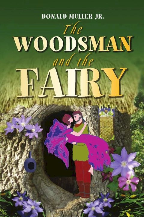 The Woodsman and the Fairy(Kobo/電子書)