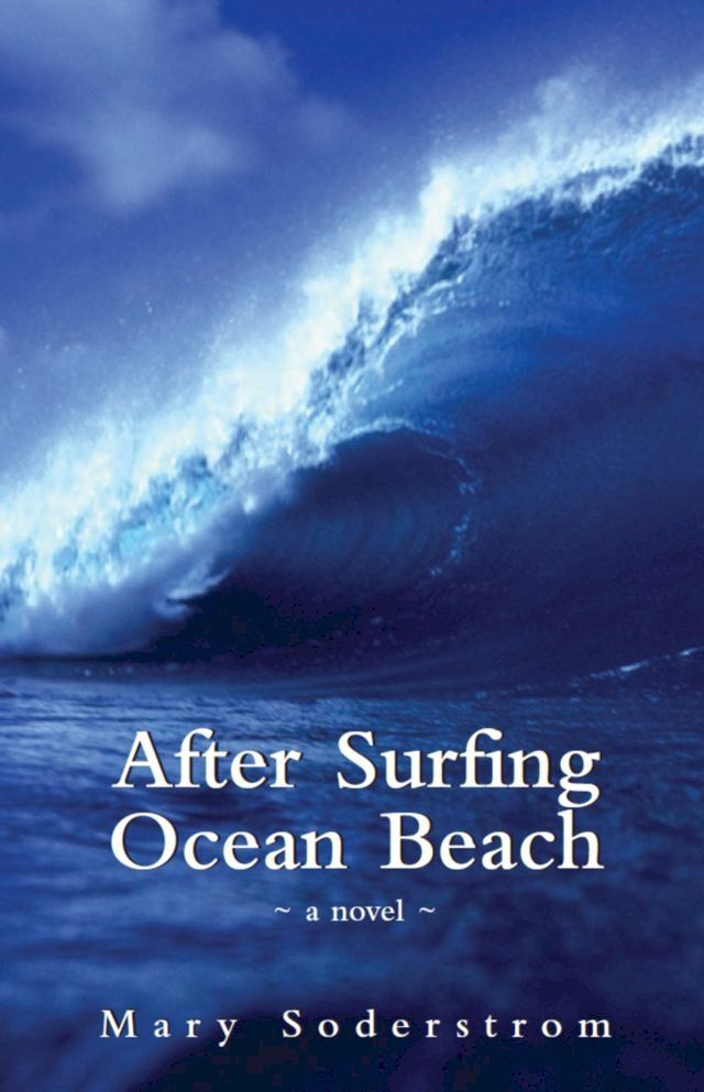  After Surfing Ocean Beach(Kobo/電子書)