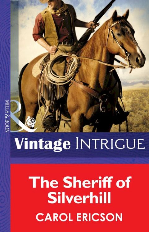 The Sheriff Of Silverhill (Mills & Boon Intrigue)(Kobo/電子書)