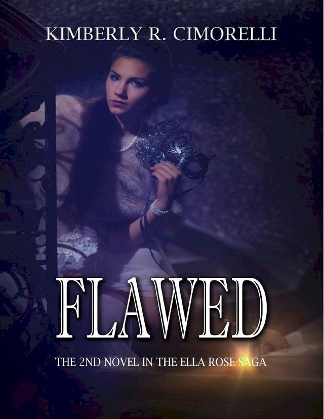  Flawed - The 2nd Novel In the Ella Rose Saga(Kobo/電子書)