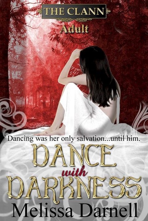 Dance with Darkness (The Clann, Adult 1)(Kobo/電子書)