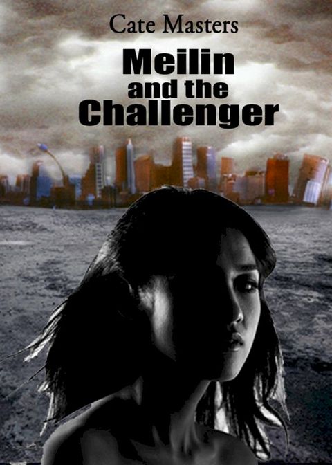 Meilin and the Challenger(Kobo/電子書)