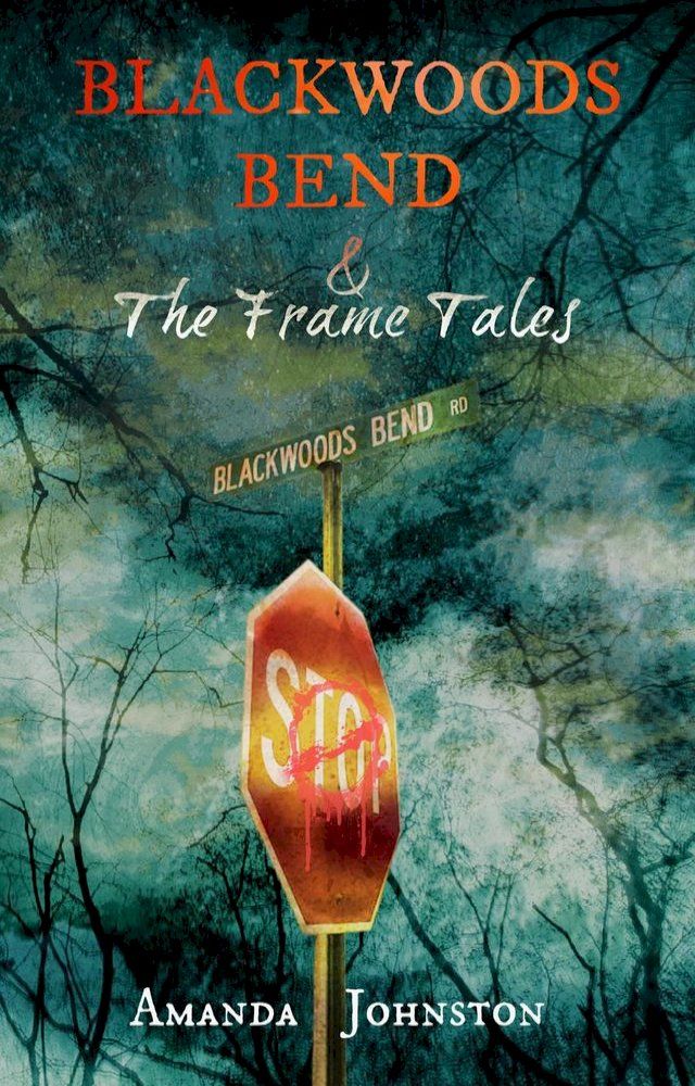  Blackwoods Bend & The Frame Tales(Kobo/電子書)