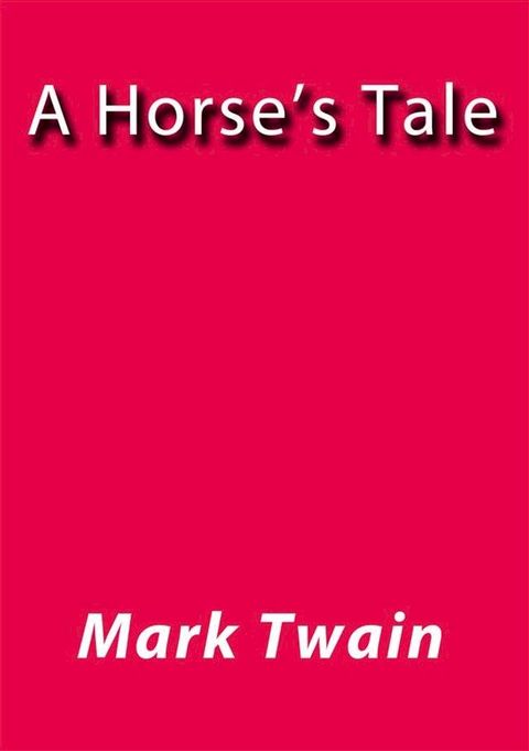 A horse's tale(Kobo/電子書)