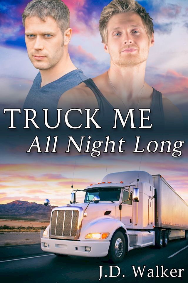  Truck Me All Night Long(Kobo/電子書)