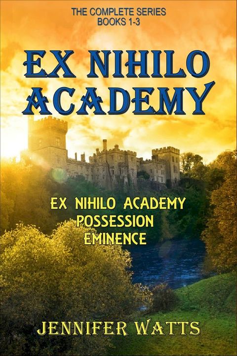 Ex Nihilo Academy: The Complete Series(Kobo/電子書)