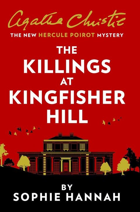 The Killings at Kingfisher Hill: The New Hercule Poirot Mystery(Kobo/電子書)