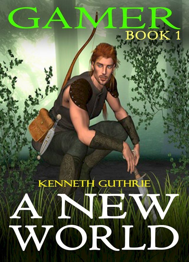  A New World (Gamer, Book 1)(Kobo/電子書)