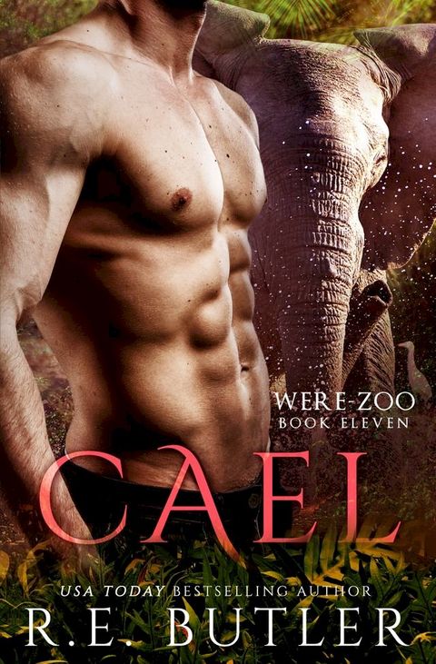 Cael (Were Zoo Book Eleven)(Kobo/電子書)