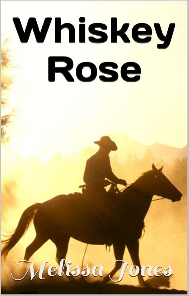  Whiskey Rose(Kobo/電子書)