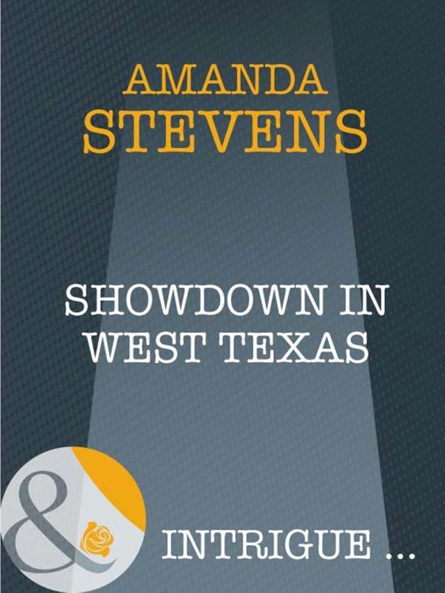  Showdown in West Texas (Mills & Boon Intrigue)(Kobo/電子書)