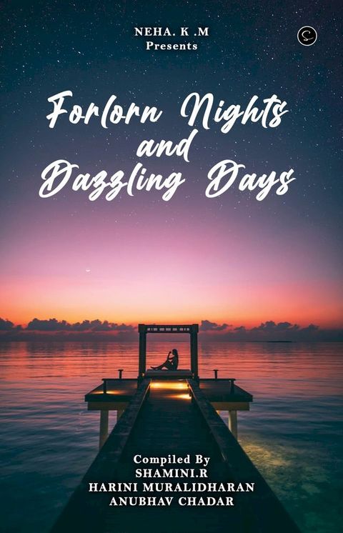 FORLORN NIGHTS AND DAZZLING DAYS(Kobo/電子書)