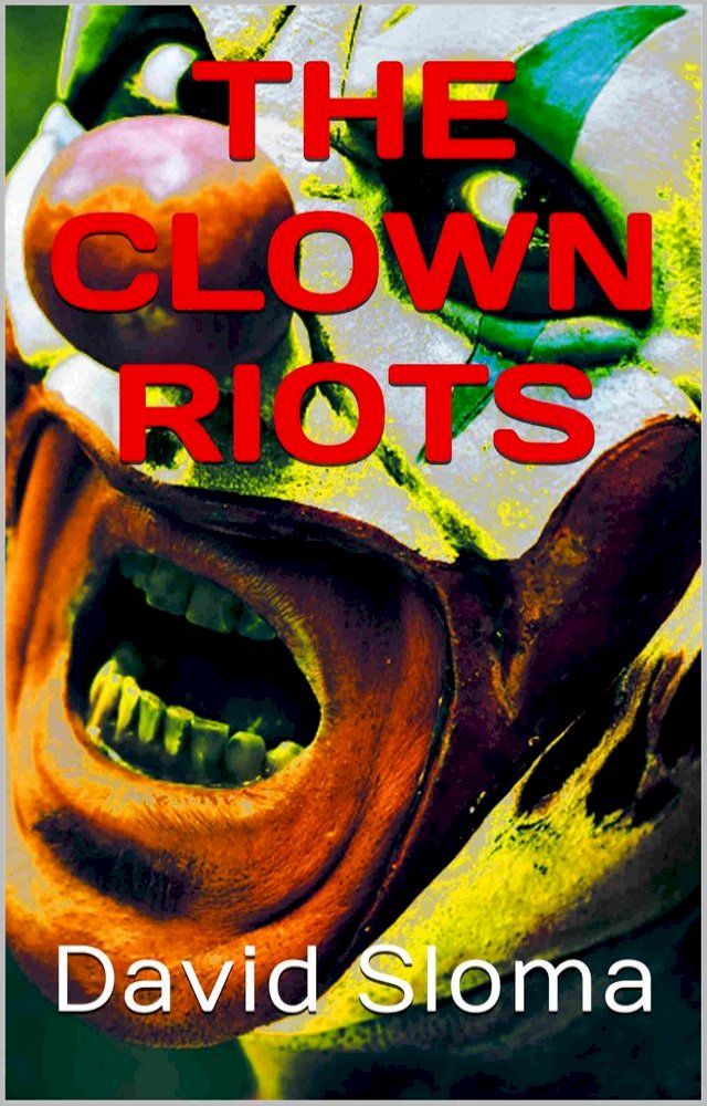  The Clown Riots(Kobo/電子書)