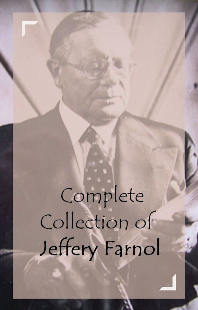  Complete Collection of Jeffery Farnol(Kobo/電子書)