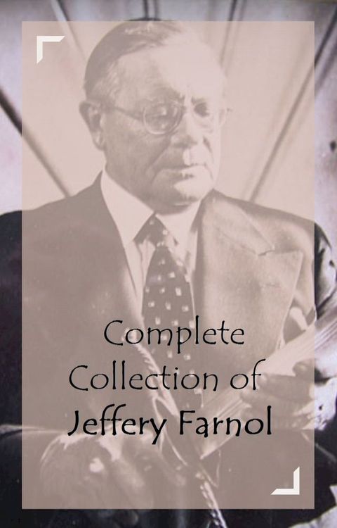 Complete Collection of Jeffery Farnol(Kobo/電子書)