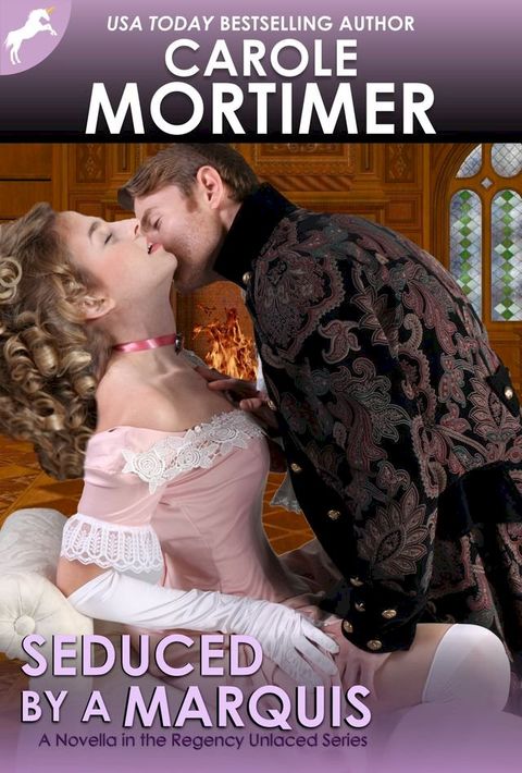 Seduced by a Marquis (Regency Unlaced 8)(Kobo/電子書)