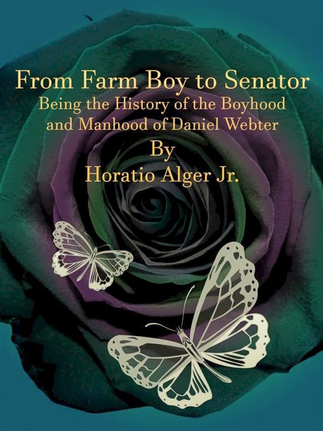  From Farm Boy to Senator(Kobo/電子書)