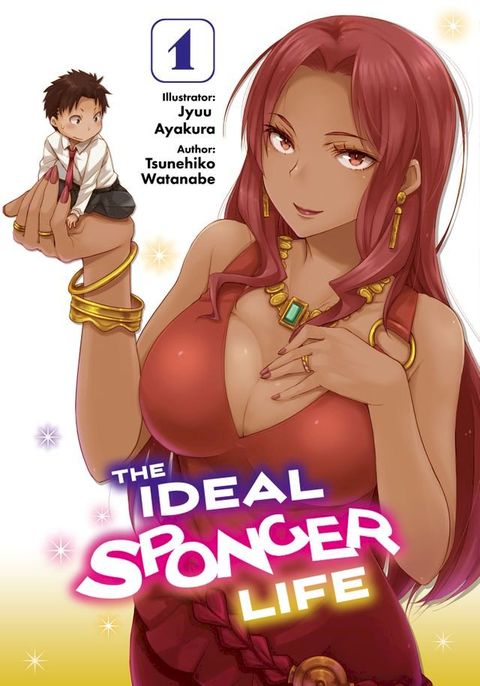 The Ideal Sponger Life: Volume 1 (Light Novel)(Kobo/電子書)