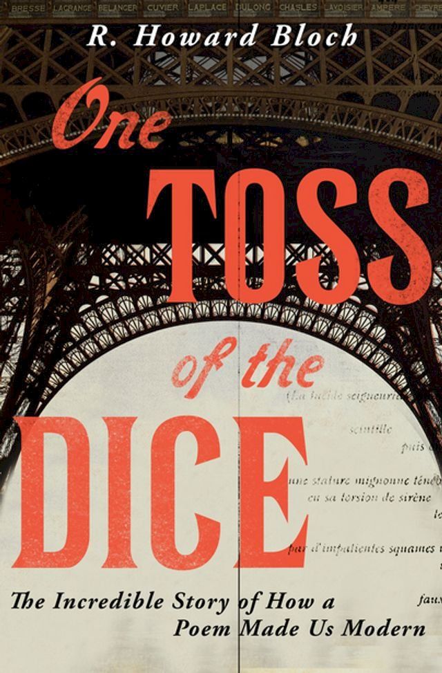  One Toss of the Dice: The Incredible Story of How a Poem Made Us Modern(Kobo/電子書)