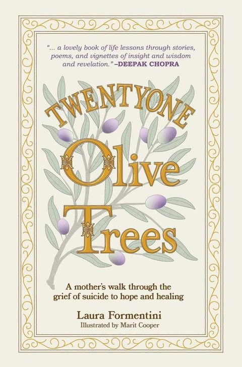 Twentyone Olive Trees: A Mother’s Walk Through the Grief of Suicide to Hope and Healing(Kobo/電子書)