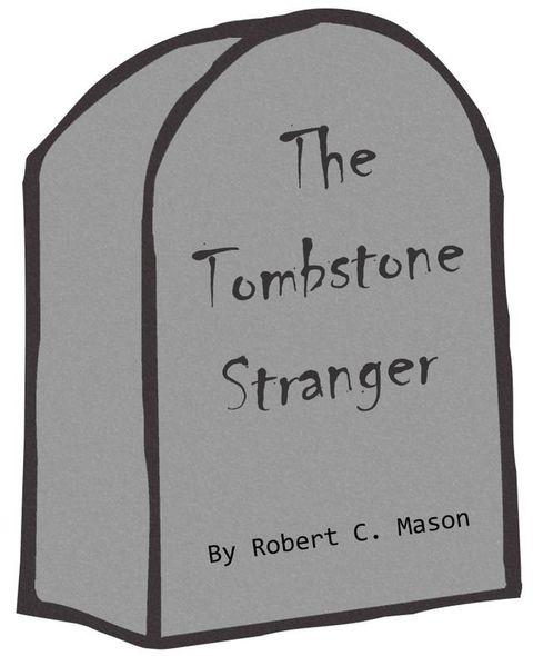 The Tombstone Stranger(Kobo/電子書)