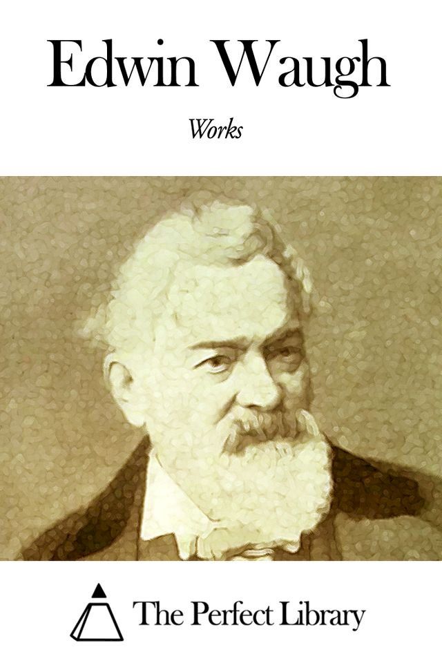  Works of Edwin Waugh(Kobo/電子書)