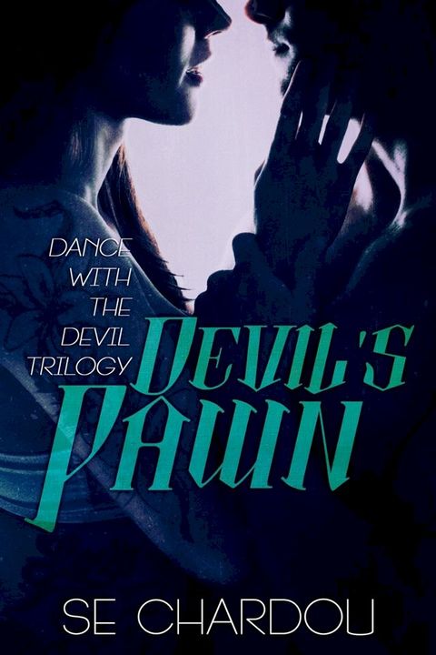 Devil's Pawn (A Dance With The Devil Novel #2)(Kobo/電子書)