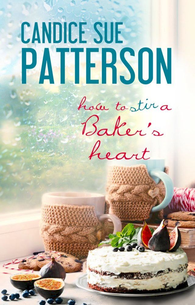  How to Stir a Baker's Heart(Kobo/電子書)