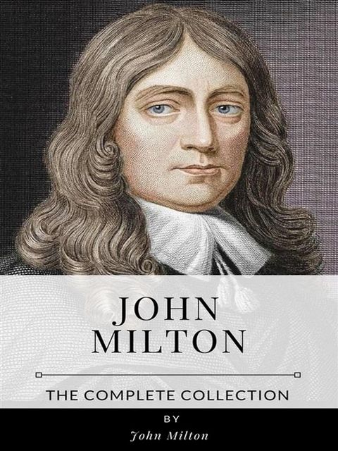 John Milton – The Complete Collection(Kobo/電子書)