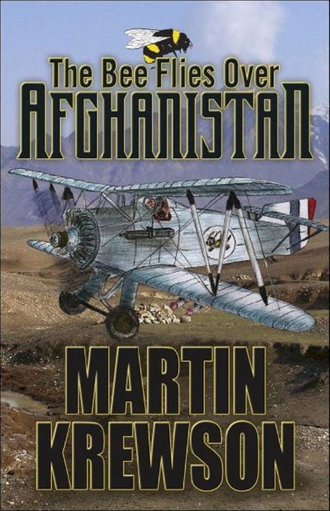 The Bee Flies Over Afghanistan(Kobo/電子書)