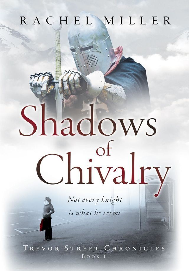  Shadows of Chivalry(Kobo/電子書)